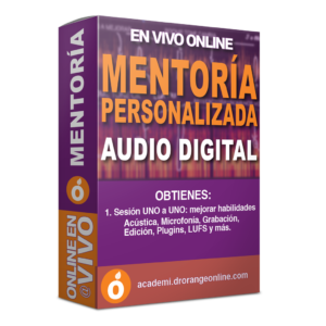 Mentoría Audio Digital, Dr.Orange Academy